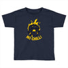 no chill Toddler T-shirt