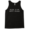 black is my happy colour ringer Tank Top
