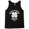 Welcome To The Shit Show Tank Top