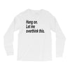 hang on Long Sleeve Shirts