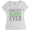 coolest daddy ever Women's Triblend Scoop T-shirt
