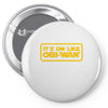 it's on like obi wan Pin-back button