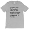 i'm not clumsy T-Shirt