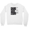 dark side story Crewneck Sweatshirt