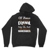 all women are created equal but only the best are born in november Unisex Hoodie