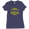 i went outside once Ladies Fitted T-Shirt