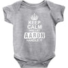 Keep Calm And Let Aaron Handle It Baby Onesie