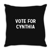 vote for cynthia Throw Pillow