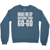 wake me up before you go go Crewneck Sweatshirt