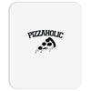 pizzaholic Mousepad