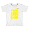 Winner Winner Chicken Dinner Pubg Toddler T-shirt