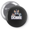 Dobre Twins Pin-back button