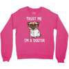 trust me i'm a dogtor Crewneck Sweatshirt
