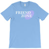 friend zone T-Shirt