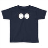 googly eyes Toddler T-shirt