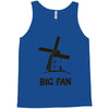 big fan Tank Top