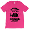 I am a Melanoma Cancer Survivor - What's Your Superpower? T-Shirt