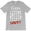 gsus saves chord T-Shirt