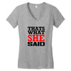 that's what she said funny white t shirt the office tv Women's V-Neck T-Shirt