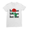 Love Rose Ladies Fitted T-Shirt
