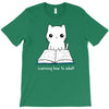 learning how to adul T-Shirt