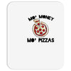 mo money mo pizzas 1 Mousepad