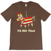 i'd hit that T-Shirt