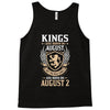 Kings Are Born In August But The Real Kings Are Born On August 2 Tank Top