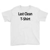 last clean t shirt funny humor college vintage Youth Tee