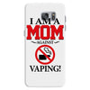 I Am A Mom Against Vaping Samsung Galaxy S7