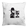 don't drink or drive Throw Pillow