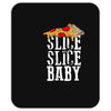 slice slice baby Mousepad