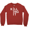 killing it Crewneck Sweatshirt