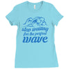 stop waiting Ladies Fitted T-Shirt