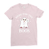 here for the boos Ladies Fitted T-Shirt