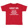 August Girl Hated By Many Toddler T-shirt