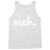 meh Tank Top