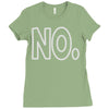 no Ladies Fitted T-Shirt