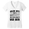 back off i have a crazy nanny and i'm not afraid to user her Women's V-Neck T-Shirt