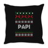 ugly christmas papi Throw Pillow