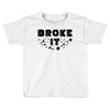 Broke It - Fixed It Toddler T-shirt