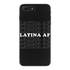 Latina Af iPhone 7 Plus Case