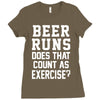 beer runs does that count as exercise funny Ladies Fitted T-Shirt