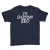 Jake Paul its everyday Bro Youth Tee