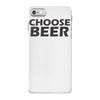 choose beer iPhone 7 Case