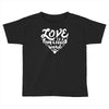 love is a four legged word Toddler T-shirt
