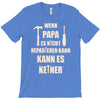 wenn papa wer dann T-Shirt