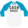 cash only 3/4 Sleeve Shirt