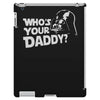 darth vader who's your daddy funny iPad 3 and 4 Case