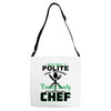 I Was One A Polite Well Mannered Young Lady And Then I Became A Chef Adjustable Strap Totes